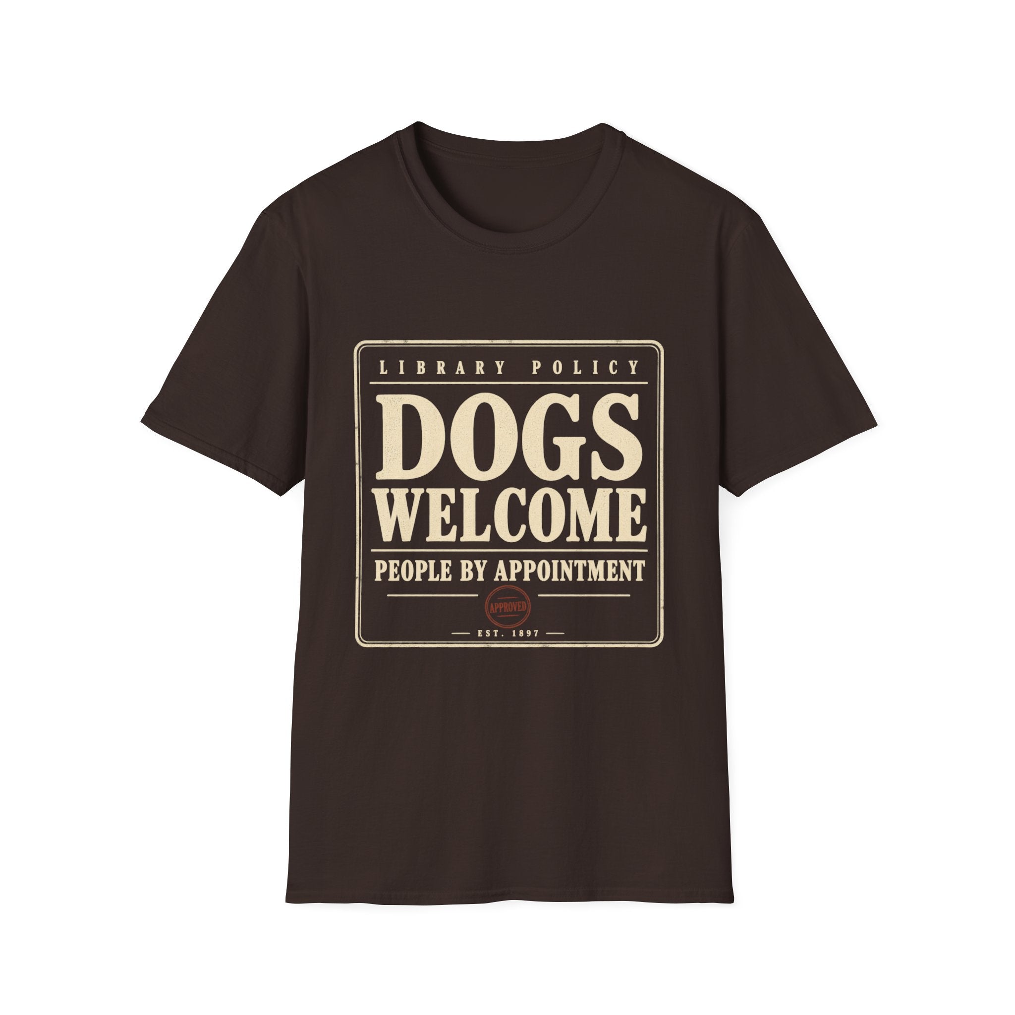 Dogs Welcome, People by Appointment Vintage Library Tee