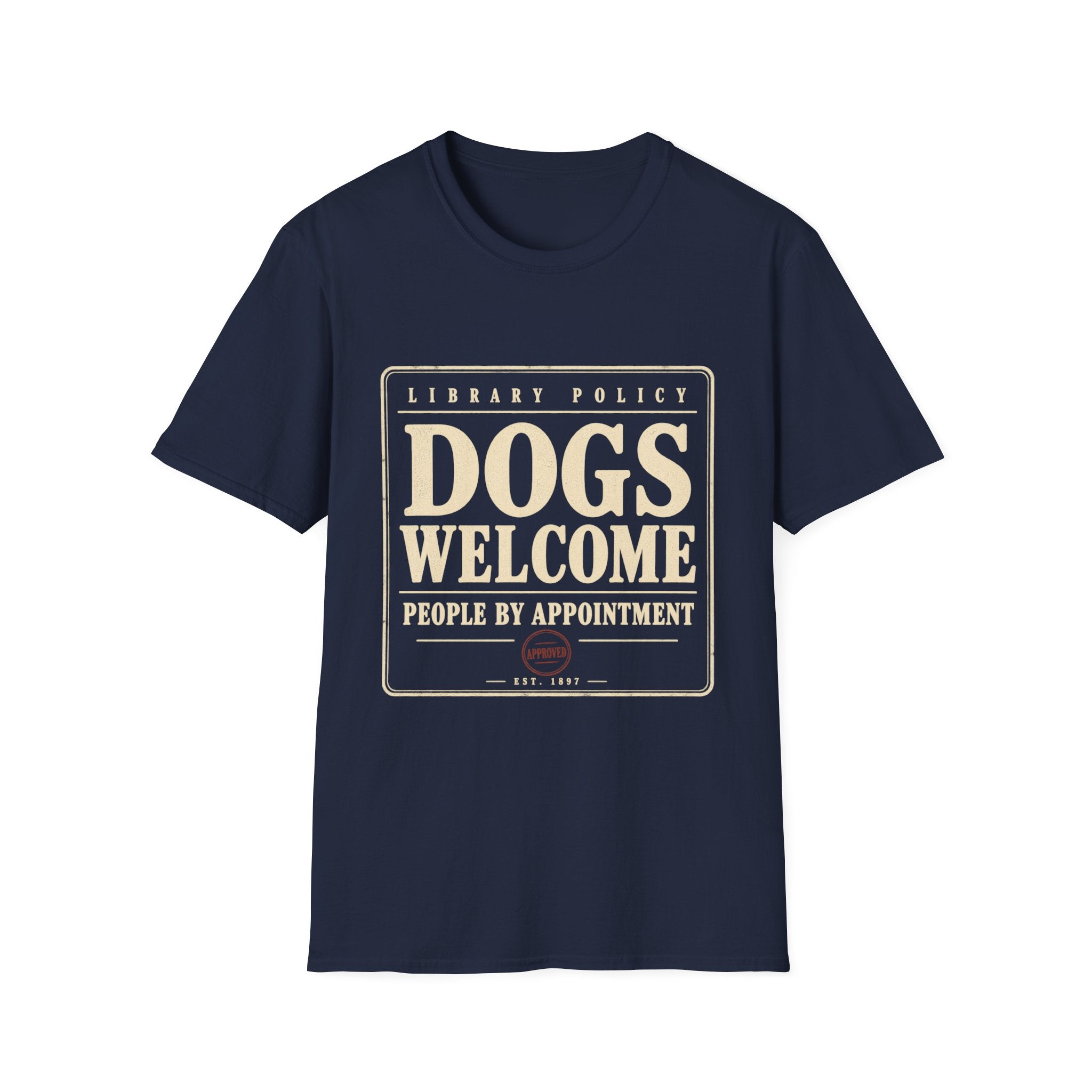 Dogs Welcome, People by Appointment Vintage Library Tee