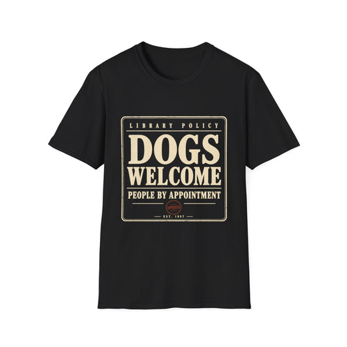 Dogs Welcome, People by Appointment Vintage Library Tee
