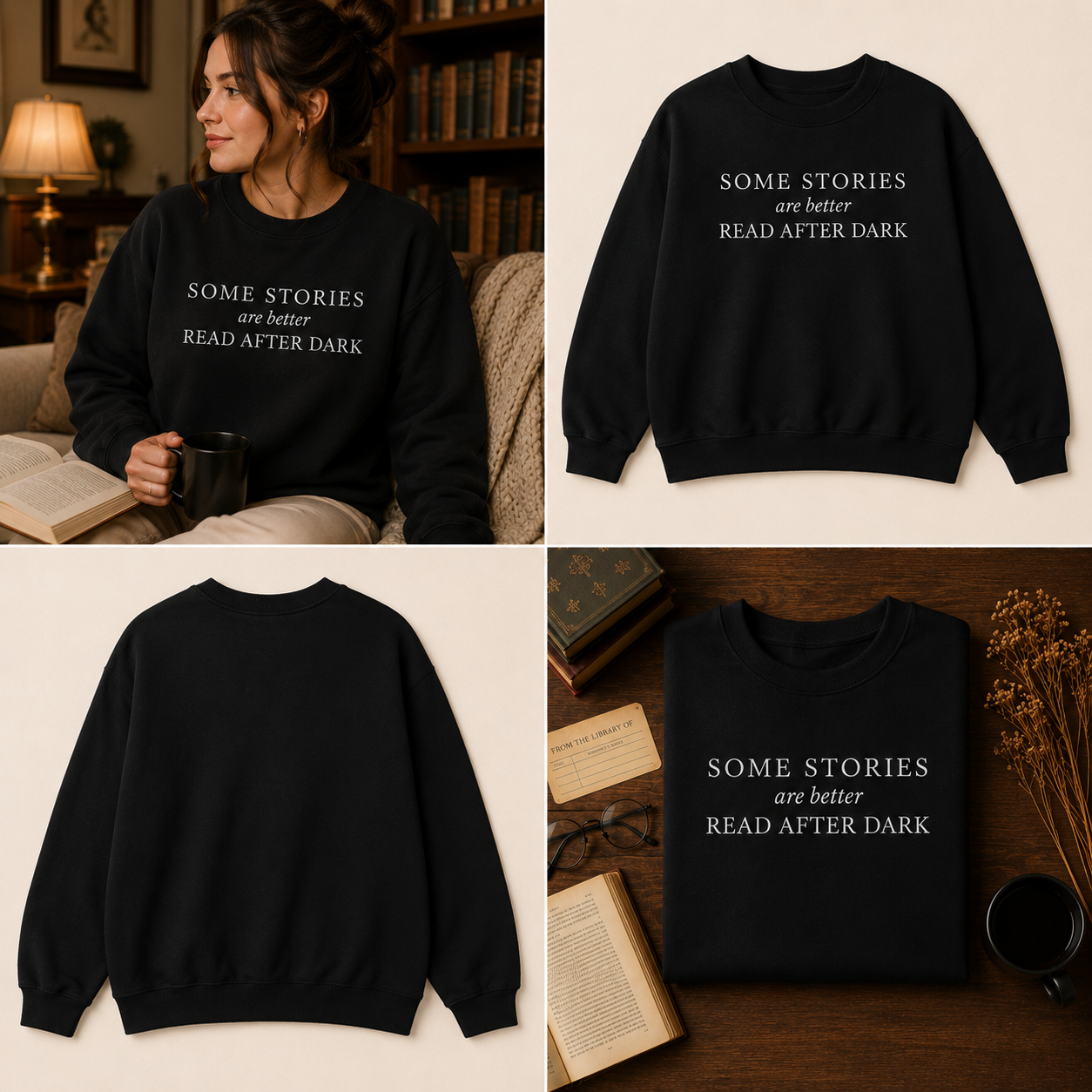 Some Stories Are Better Read After Dark Crew neck Sweatshirt